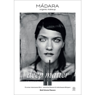 MÁDARA MÁDARA DEEP MATTER Bold Volume Mascara Poster A1